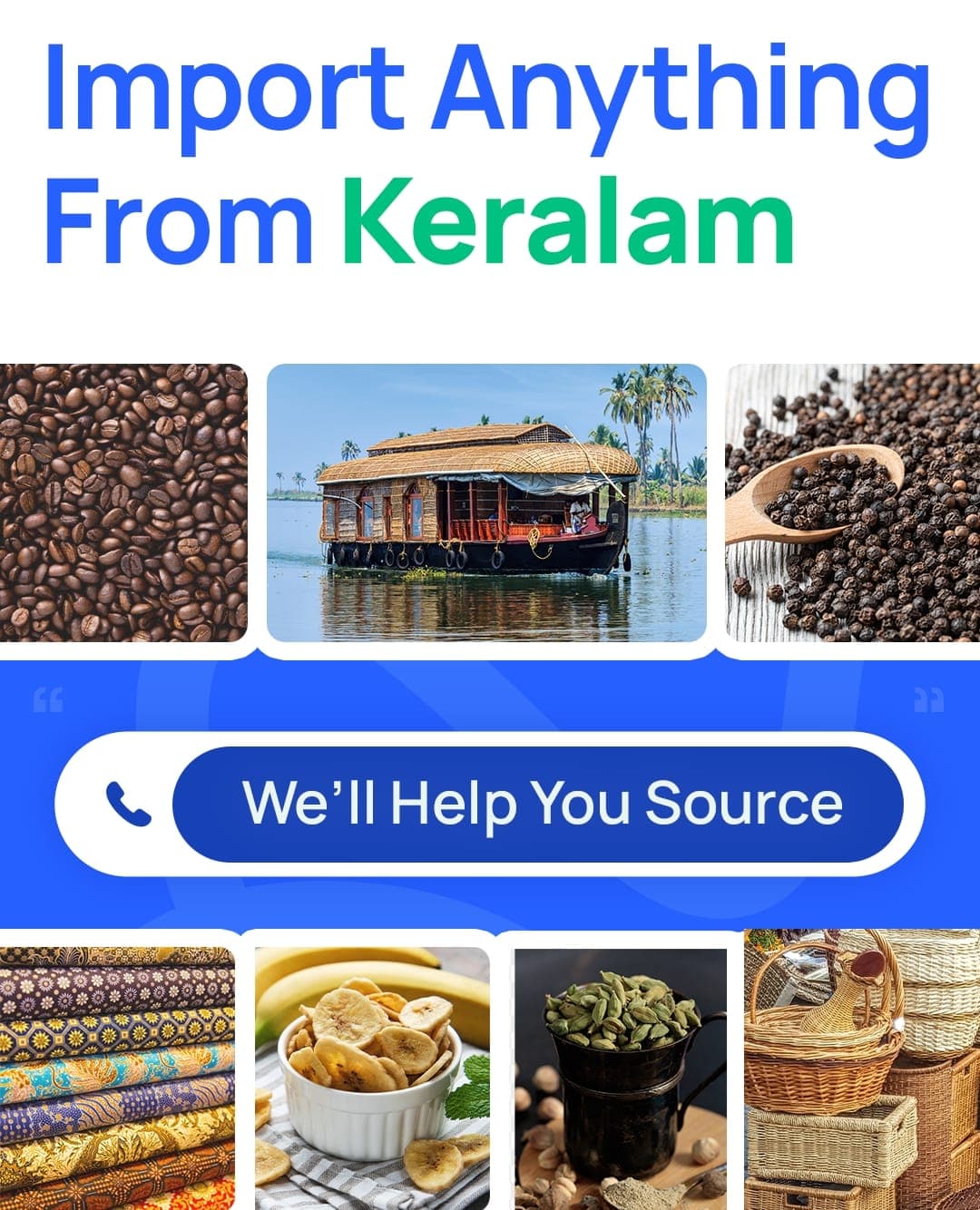 Directly import products and goods from Kerala, India with Grambu Global Exports Sourcing Agency